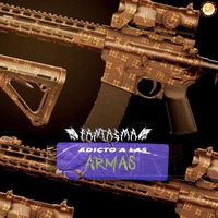 Fantasma - Adicto A Las Armas