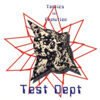 Test Dept - Tactics For Evolution
