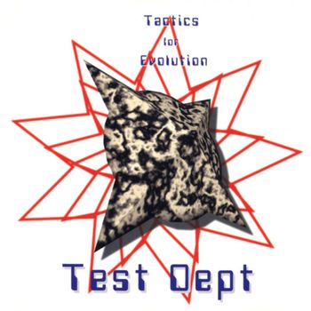 Test Dept - Tactics For Evolution