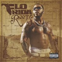 Flo Rida - R.O.O.T.S. (Route of Overcoming the Struggle) (Explicit Amazon Exclusive)