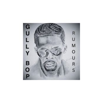 Gully Bop - Rumours (Explicit)