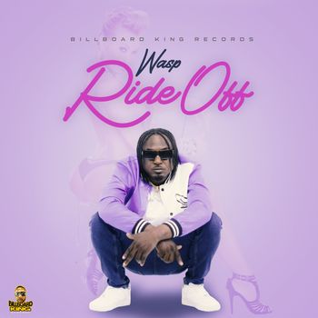 Wasp - Ride Off (Explicit)