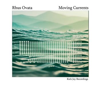 Rhus Ovata - Moving Currents