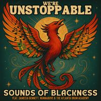 Sounds of Blackness - WE'RE UNSTOPPABLE (Single)