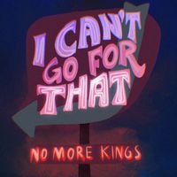 No More Kings - I Can't Go For That (No Can Do) (Cover)