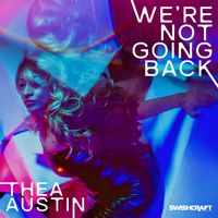 Thea Austin - We're Not Going Back