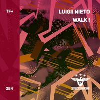 Luigii Nieto - Walk! (Extended Mix)