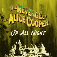 Alice Cooper - Up All Night (Explicit)