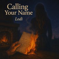 Lodi - Calling Your Name