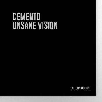 CementO - Unsane Vision