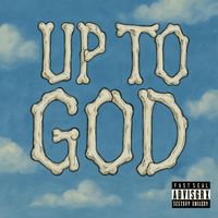 Don Miguel - Up To God (Explicit)