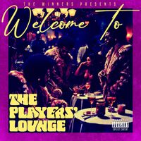 The Winners - The Players' Lounge (Explicit)