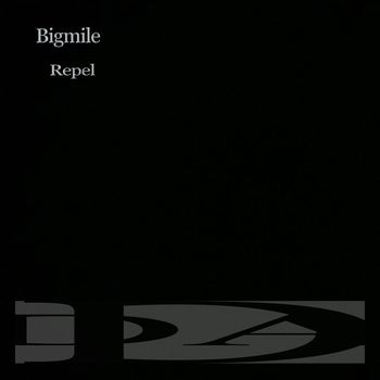 Bigmile - Repel