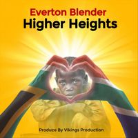 Everton Blender - Higher Heights