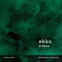 D'Khem - Ekko