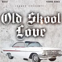 Isaac C - Old Skool Love (Explicit)