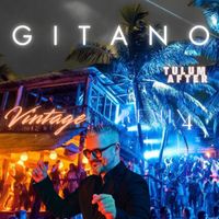 Gitano - Vintage 4 (Tulum After Remix)
