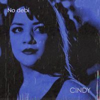 Cindy - No Debí