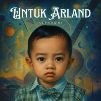 Alfaroni - Untuk Arland