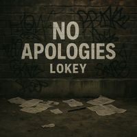 Lokey - No Apologies (Explicit)
