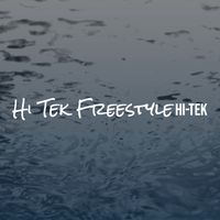 Hi-Tek - Hi Tek Freestyle (Explicit)