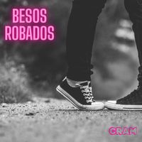 CRAM - Besos Robados
