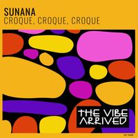 Sunana - Croque, Croque, Croque