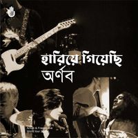 Arnob - Hariye Giyechhi