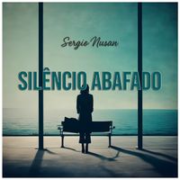 Sergio Nusan - Silêncio Abafado