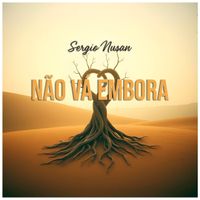 Sergio Nusan - Não Vá Embora