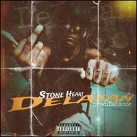 Stone Heart - Delatan (Explicit)