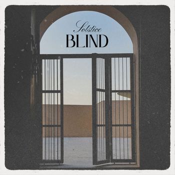 Solstice - Blind