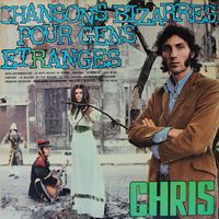Long Chris - Chansons bizarres pour gens étranges
