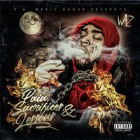 Waz - Pain, Sacrifices & Lessons (Explicit)