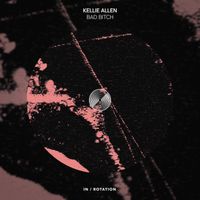 Kellie Allen - Bad Bitch