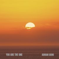 Adrian Deno - You Are The One