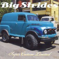 Big Strides - Super Custom Limited