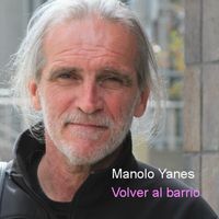 Manolo Yanes - Volver al barrio