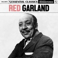 Red Garland - Essential Classics, Vol. 876: Red Garland