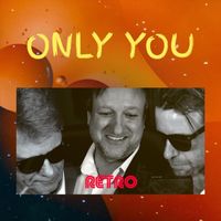 Retro - Only You