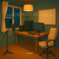 unnamed - Haciendo se Hace (Explicit)