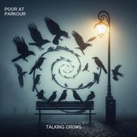Poor at Parkour - Talking Crows