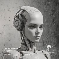 Emrah Balkan - Stubborn