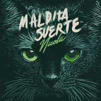 NICOLA - Maldita Suerte