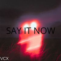 GALAXY - Say It Now