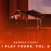 Andrea Carri - I Play Yours, Vol. 6