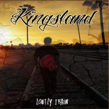 Kingsland - Lonely Train (Explicit)