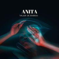 ANITA - Mujer De Barrio