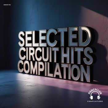 Various Artists - Selected Circuit Hits Compilation (Explicit)