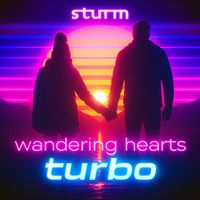 sturm - Wandering Hearts (Turbo)